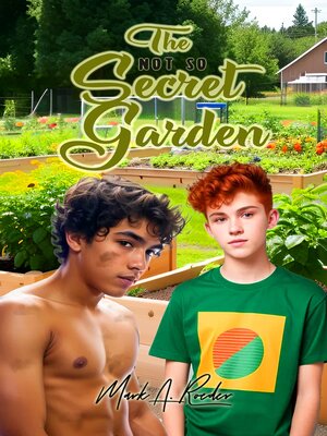 cover image of The Not So Secret Garden